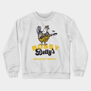 Bossy Betty's Breakfast Bistro. Cool Chicken Cooking Eggs Art Crewneck Sweatshirt